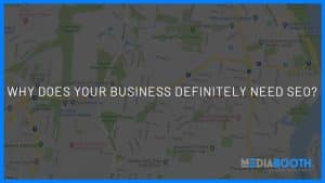 why does your business need seo