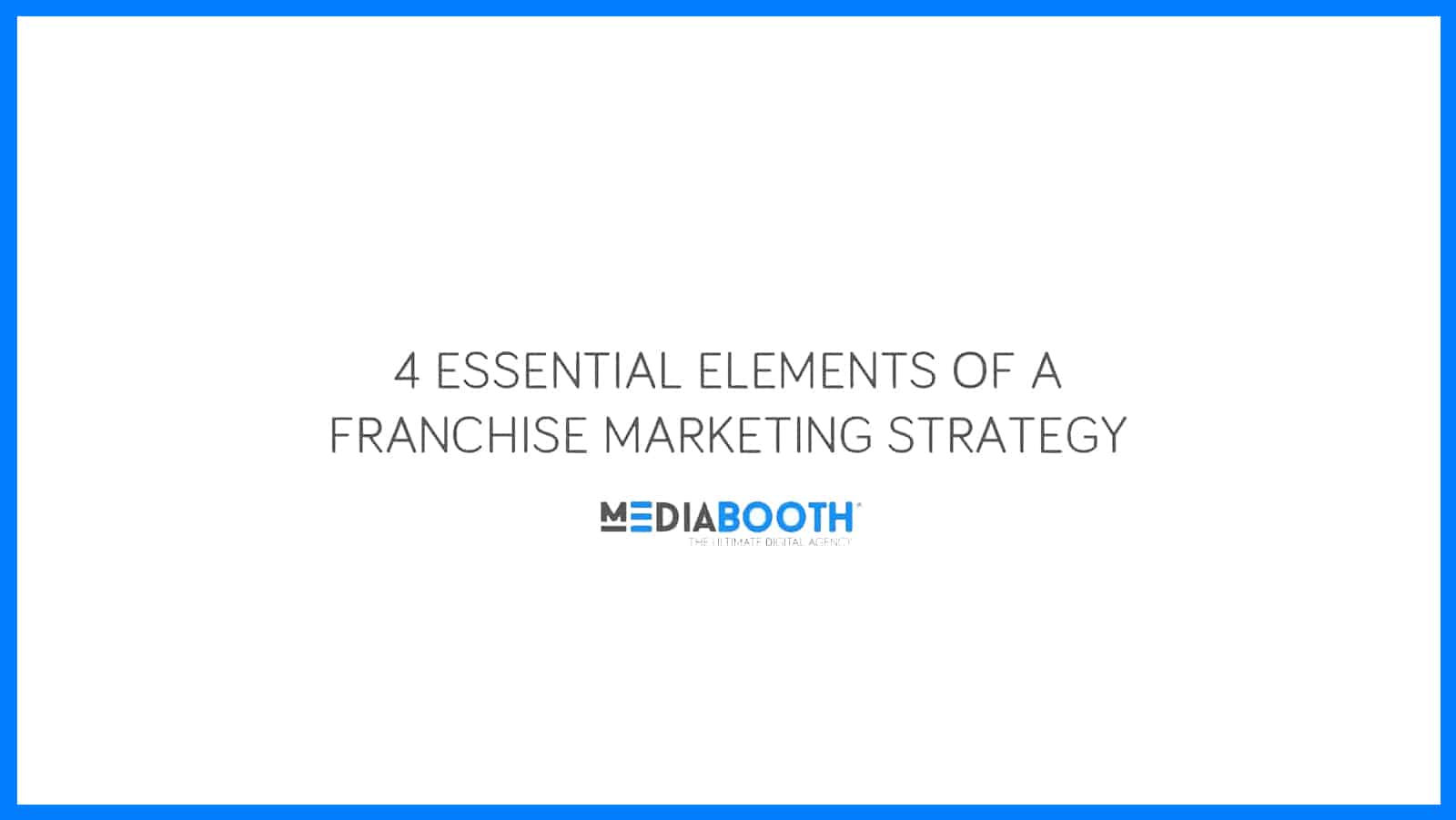 essential elements of a franchise marketing strategy