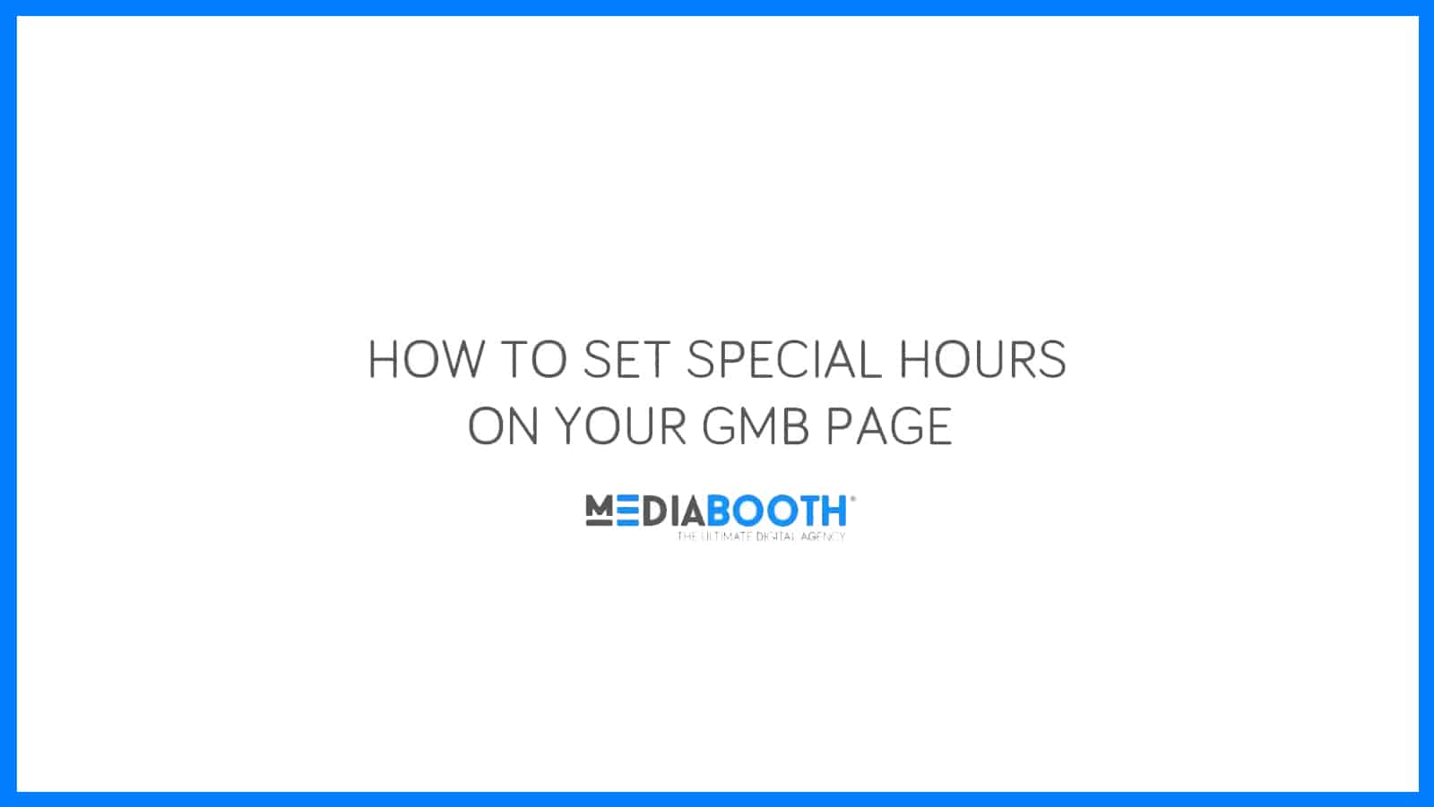how to set special hours on google my business