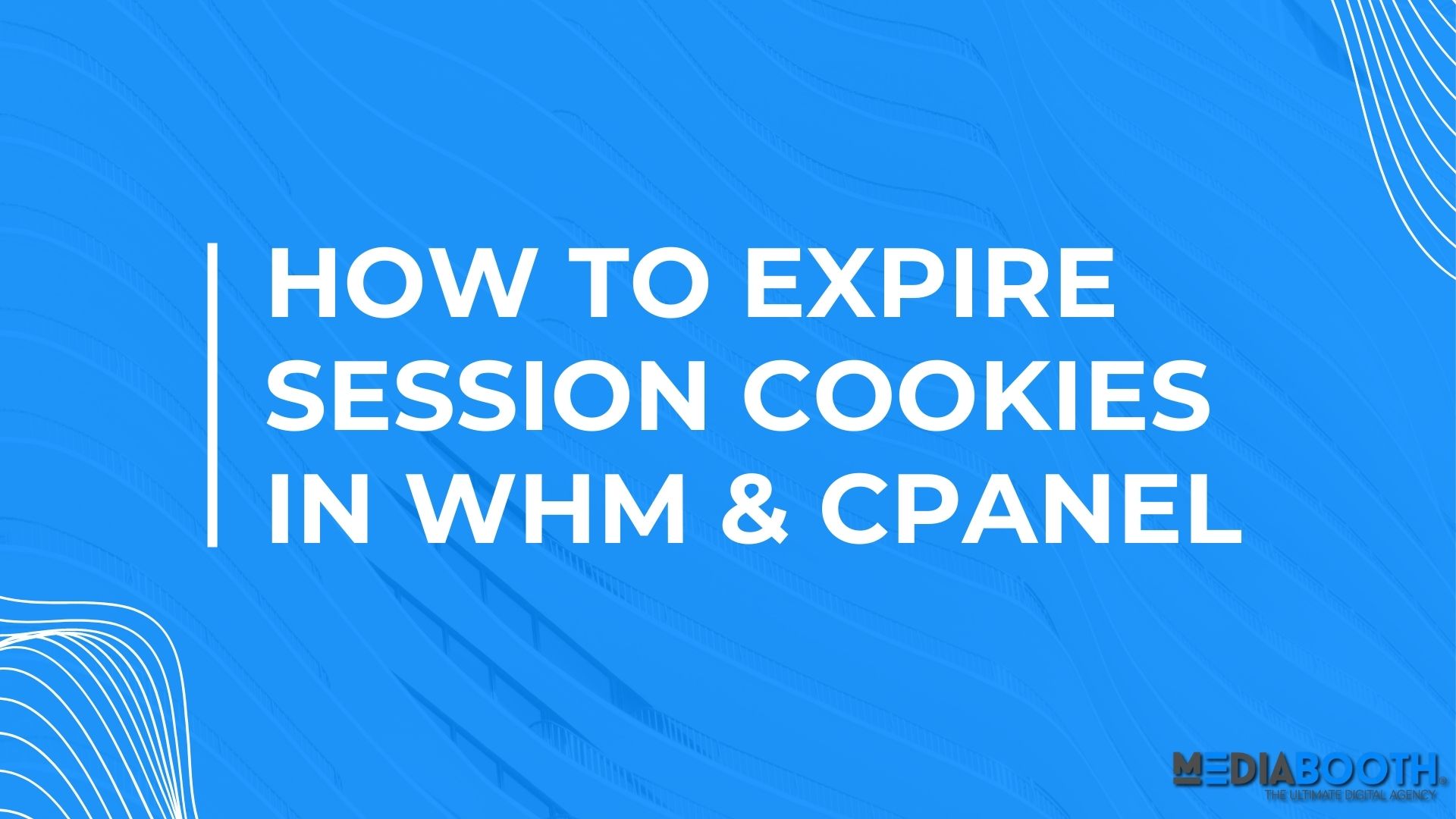 How To Expire Session Cookies in WHM & cPanel